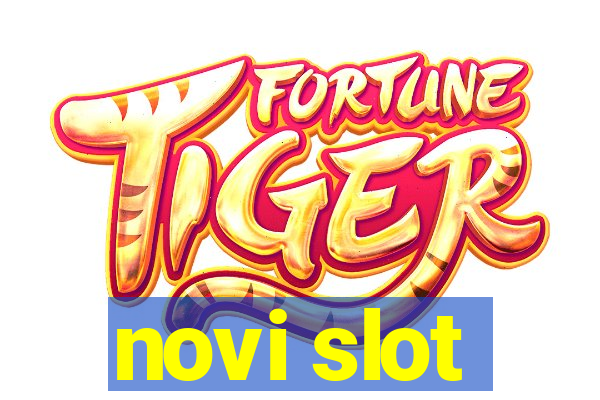 novi slot