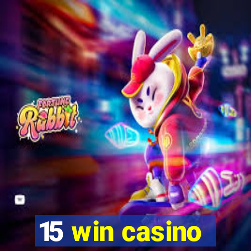 15 win casino