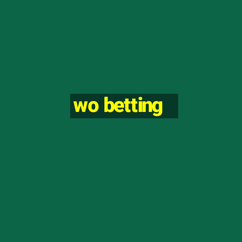 wo betting