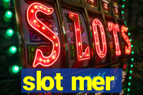 slot mer