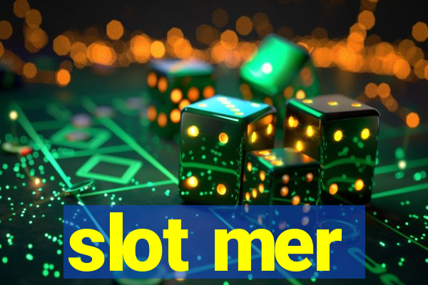 slot mer