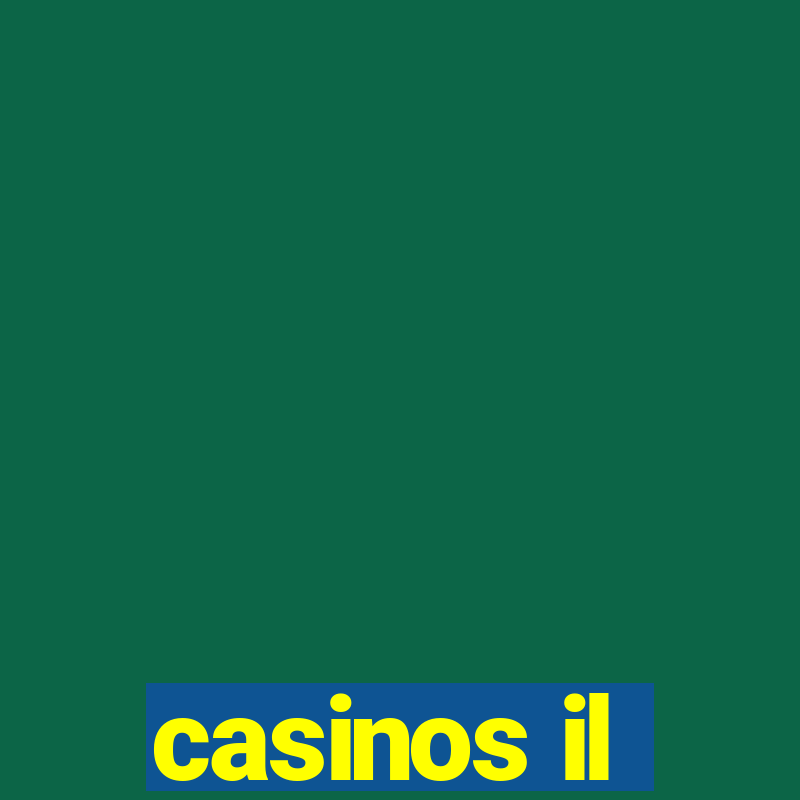 casinos il