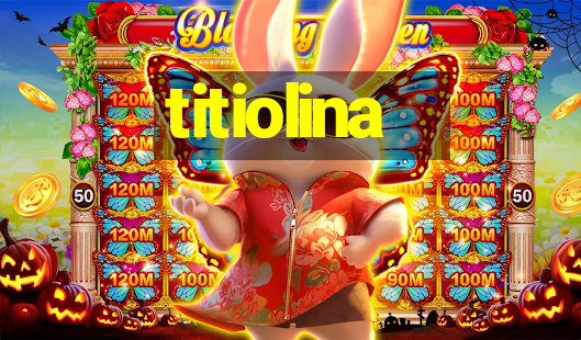 titiolina