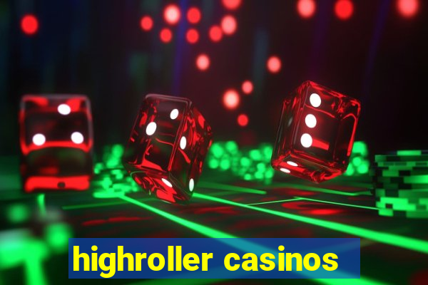 highroller casinos