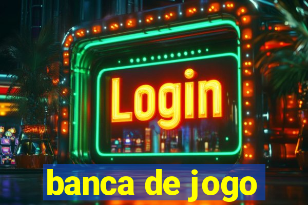 banca de jogo