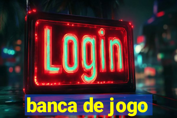 banca de jogo