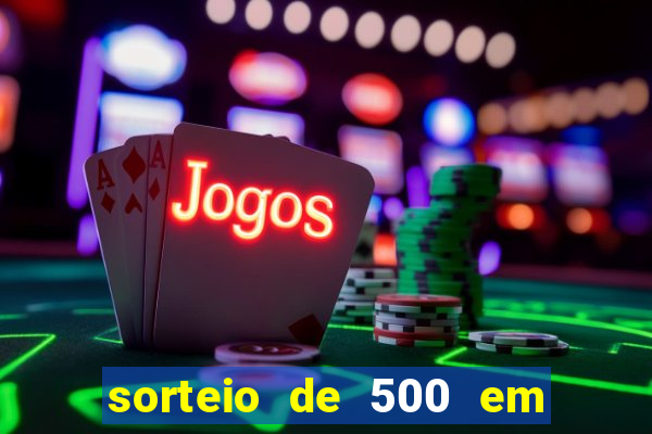 sorteio de 500 em cash toda segunda feira novibet