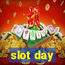 slot day