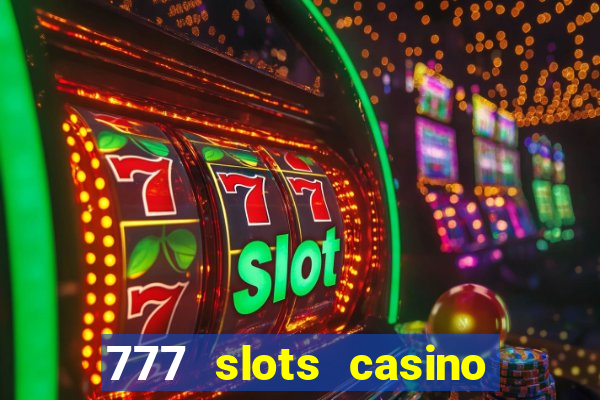 777 slots casino – new online slot machine games