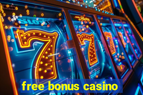 free bonus casino