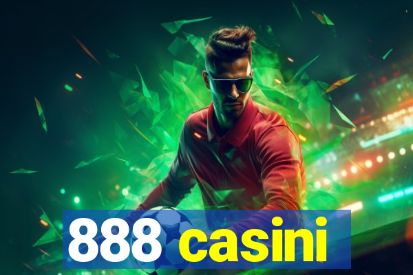 888 casini