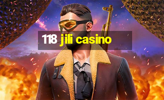 118 jili casino