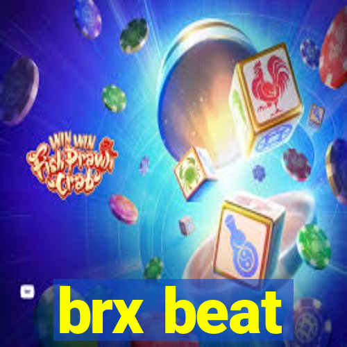 brx beat