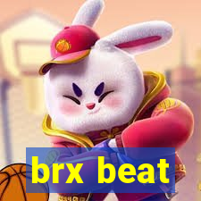 brx beat