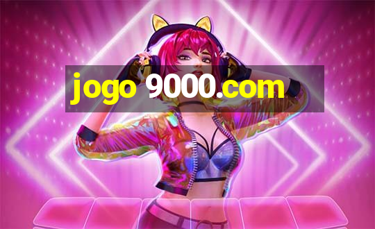 jogo 9000.com