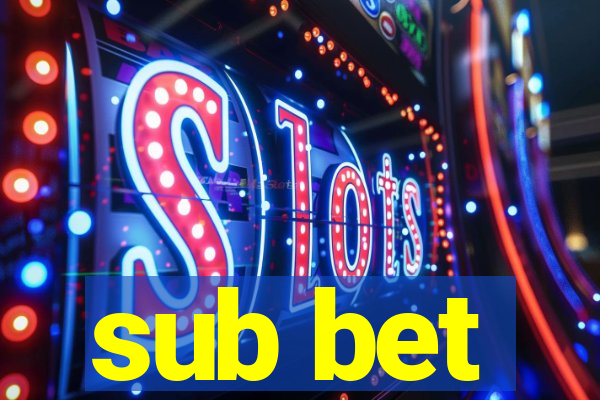 sub bet