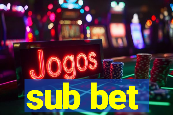 sub bet