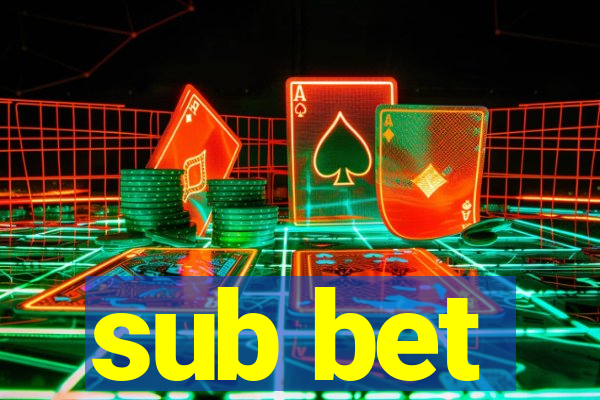 sub bet