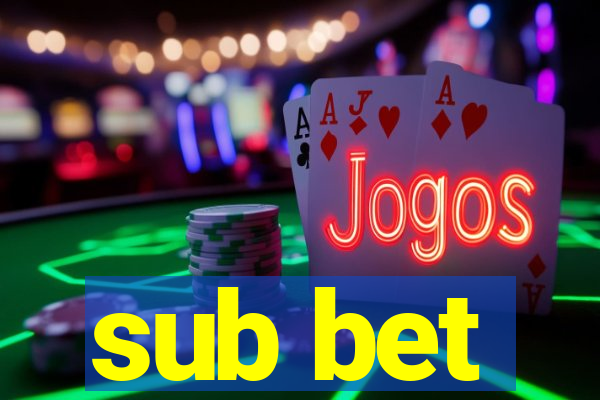 sub bet