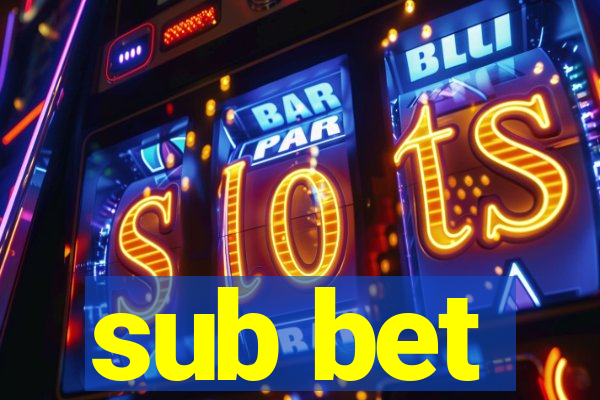 sub bet