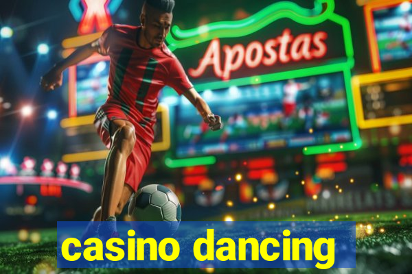 casino dancing