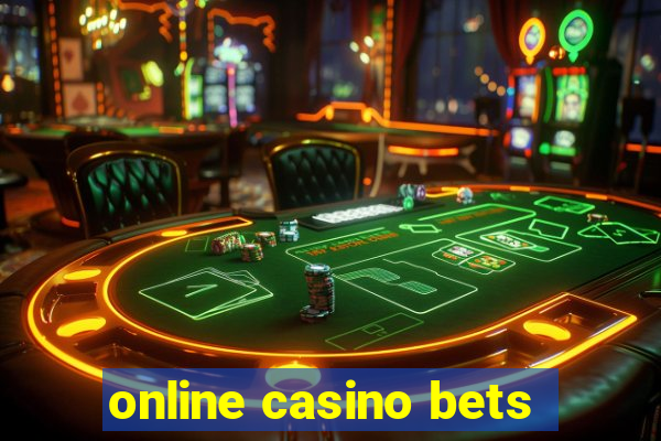 online casino bets