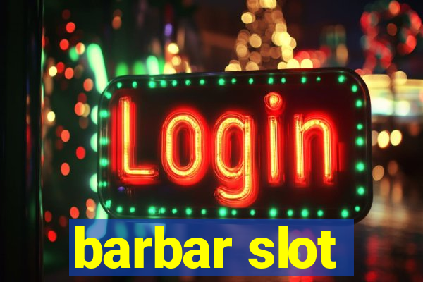 barbar slot