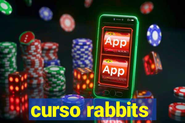 curso rabbits