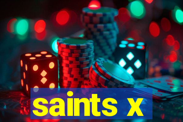 saints x