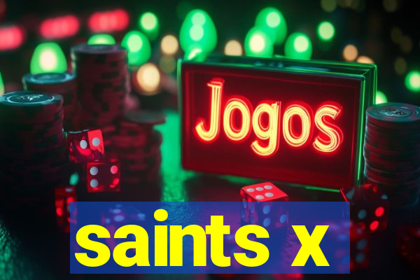 saints x