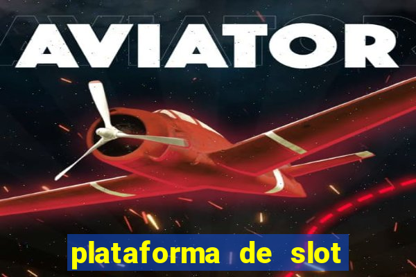 plataforma de slot que da bonus no cadastro