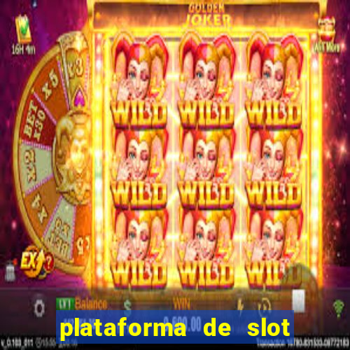 plataforma de slot que da bonus no cadastro