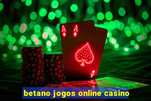 betano jogos online casino