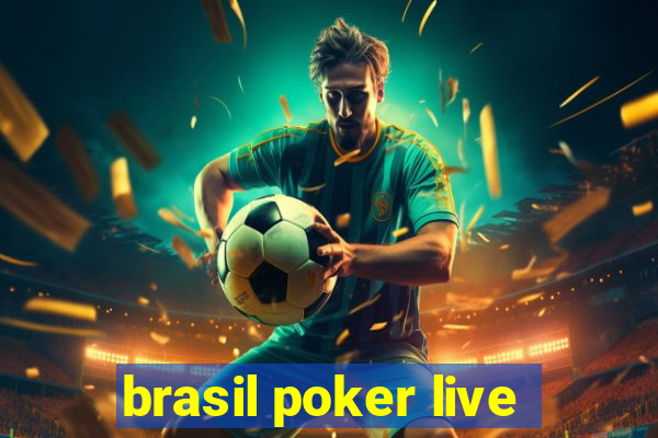 brasil poker live