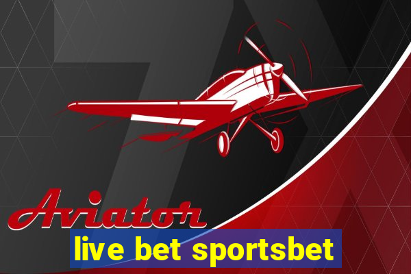 live bet sportsbet