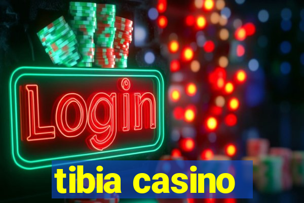 tibia casino