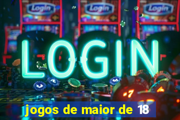 jogos de maior de 18