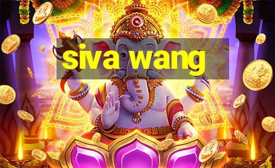 siva wang