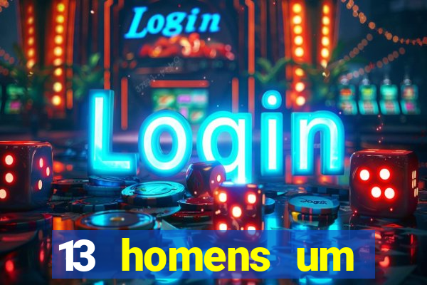 13 homens um segredo imagem de casino