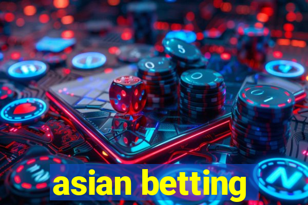 asian betting