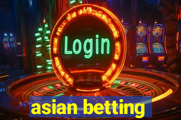 asian betting