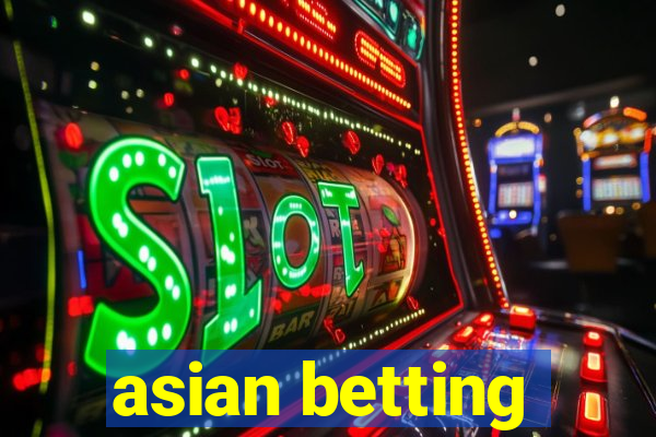 asian betting