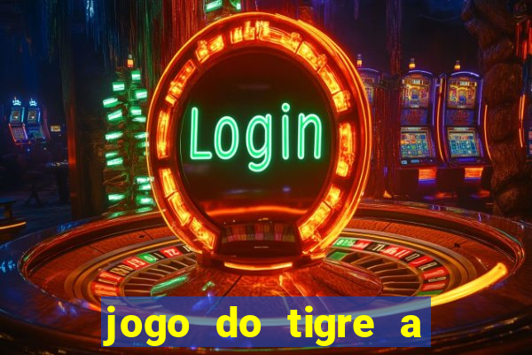 jogo do tigre a partir de 1 real