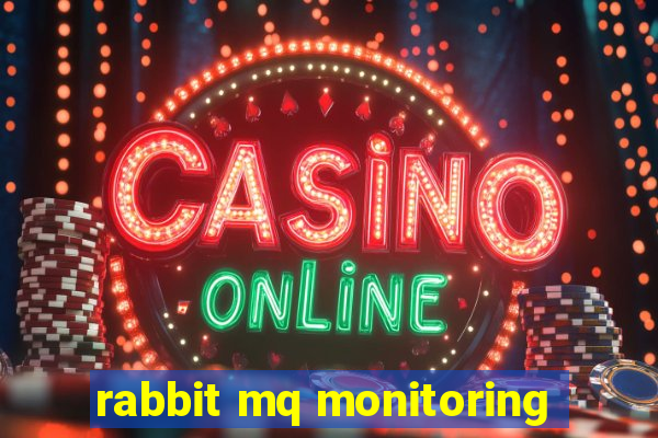 rabbit mq monitoring