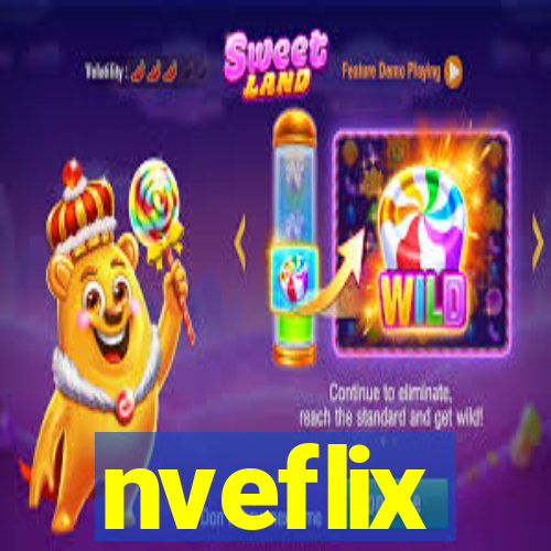 nveflix