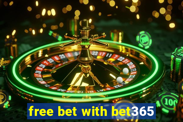 free bet with bet365