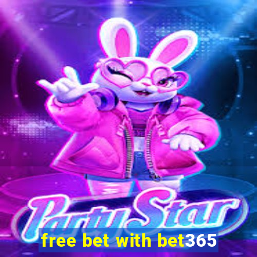 free bet with bet365