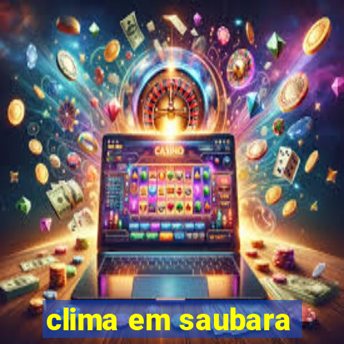 clima em saubara