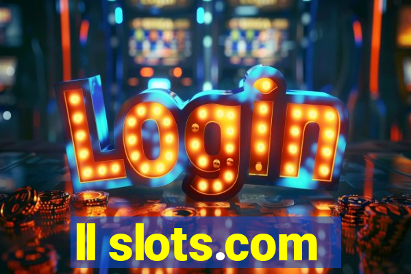 ll slots.com