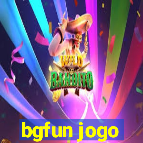 bgfun jogo